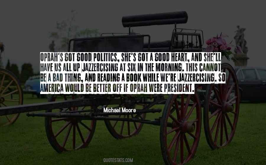 Politics Good Quotes #66068