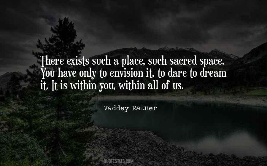 Dream Space Quotes #288073