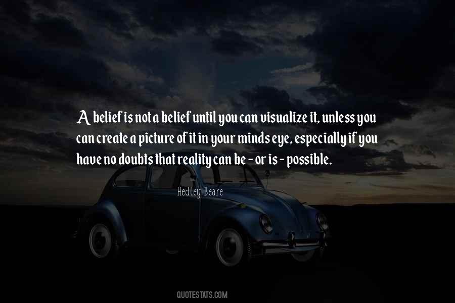 You Can Create It Quotes #661235