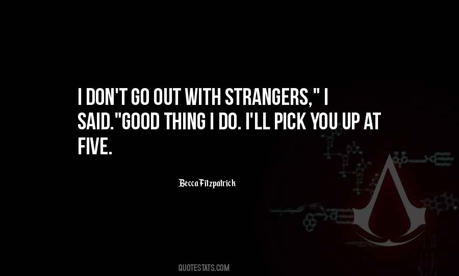 Good Strangers Quotes #1315055