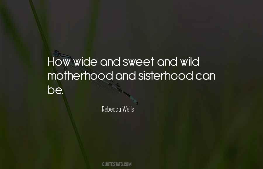 Sweet Motherhood Quotes #1597836