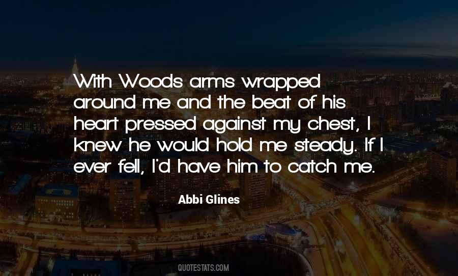 Hold My Heart Quotes #642348