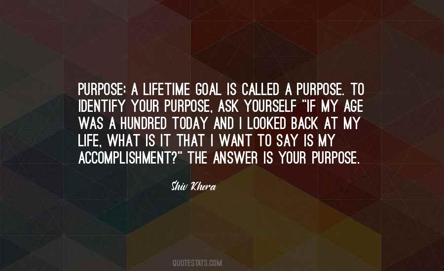 What Is My Purpose Quotes #1127511