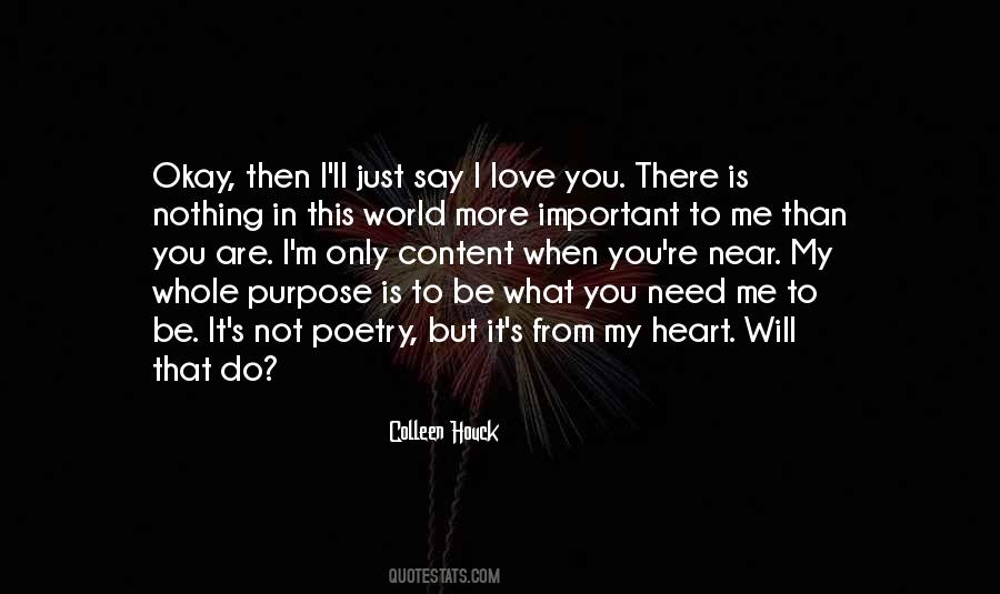 What Is My Purpose Quotes #1385029