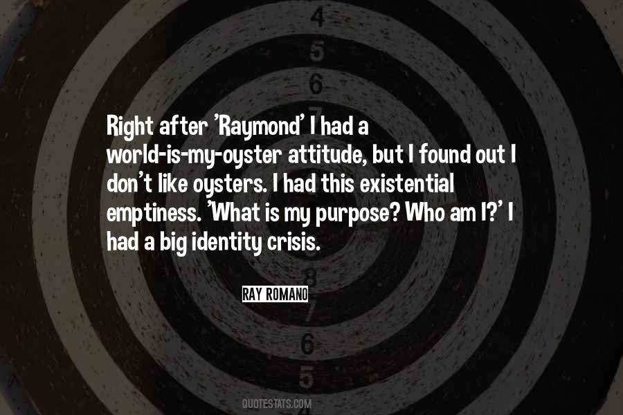 What Is My Purpose Quotes #1456525