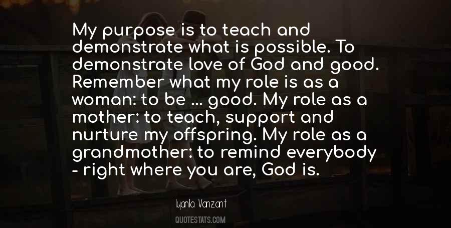 What Is My Purpose Quotes #1488711