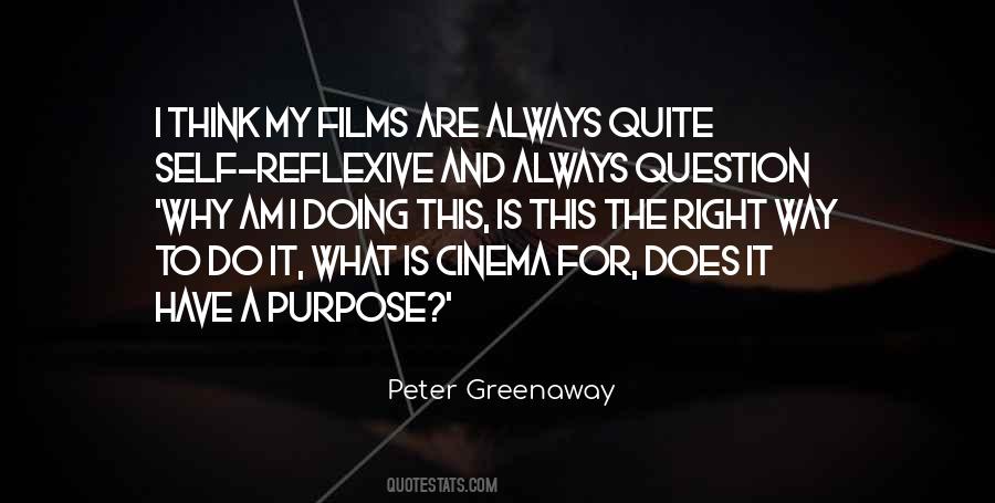 What Is My Purpose Quotes #349213