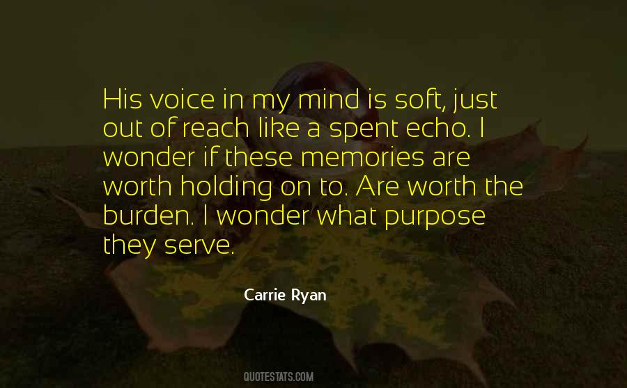 What Is My Purpose Quotes #728146