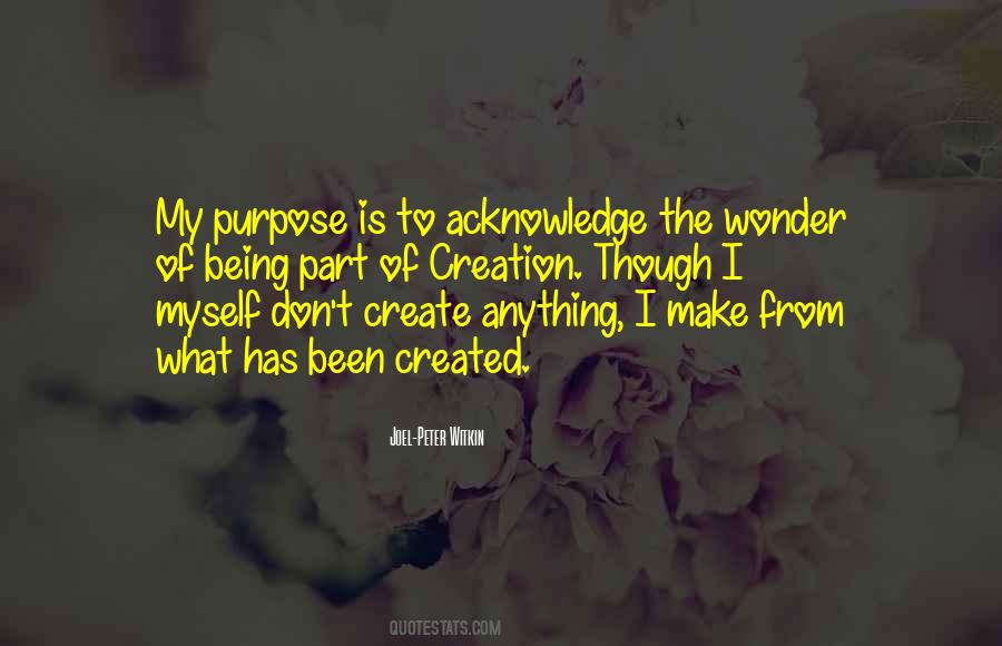 What Is My Purpose Quotes #84418