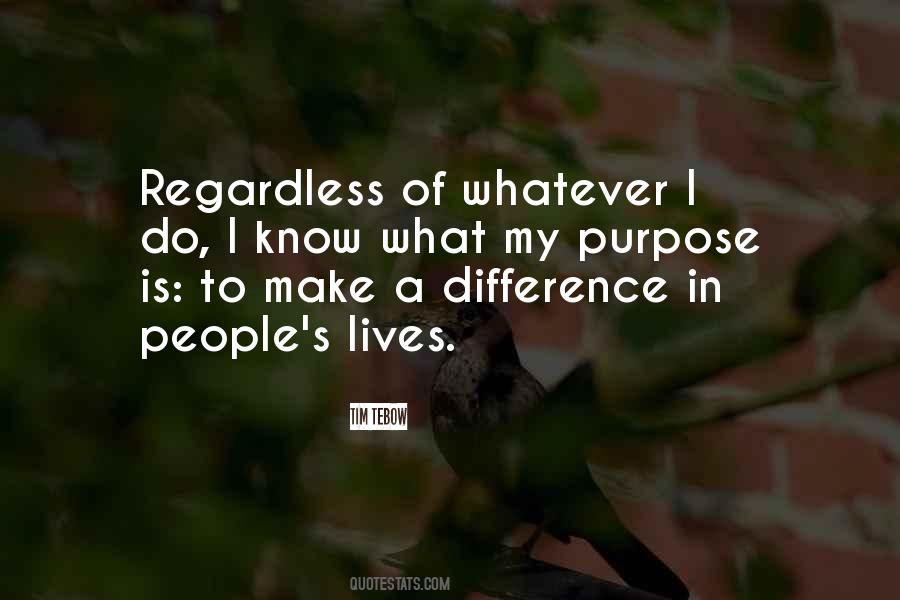 What Is My Purpose Quotes #937795
