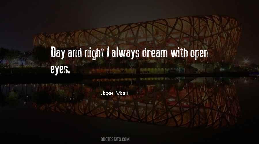 Dream With Your Eyes Open Quotes #1295294