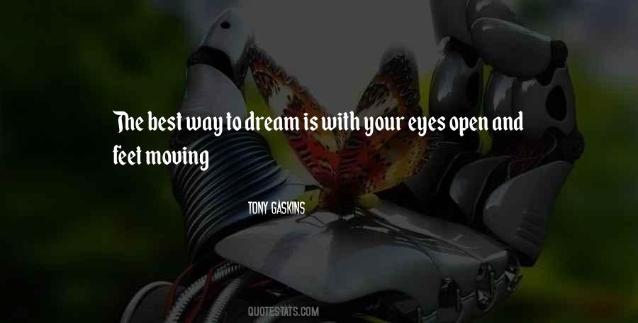 Dream With Your Eyes Open Quotes #388408 Dream With Your Eyes Open Quotes #388408