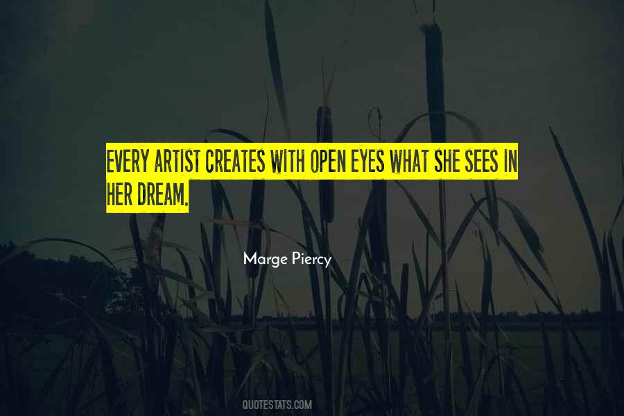 Dream With Your Eyes Open Quotes #809465