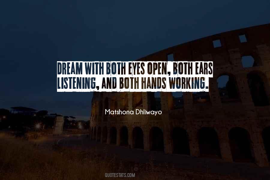 Dream With Your Eyes Open Quotes #903324