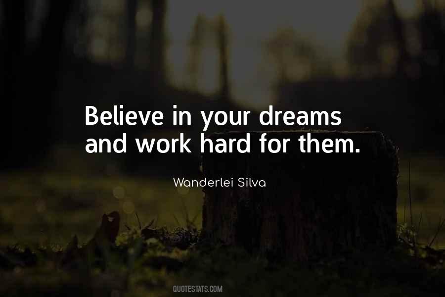 Dream Work Hard Quotes #33043