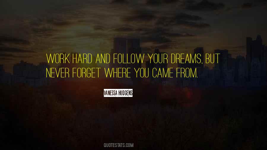 Dream Work Hard Quotes #502390