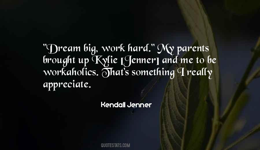 Dream Work Hard Quotes #533851