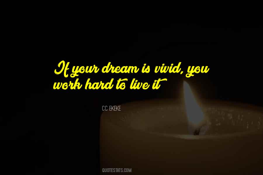Dream Work Hard Quotes #76186