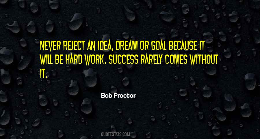 Dream Work Hard Quotes #903318
