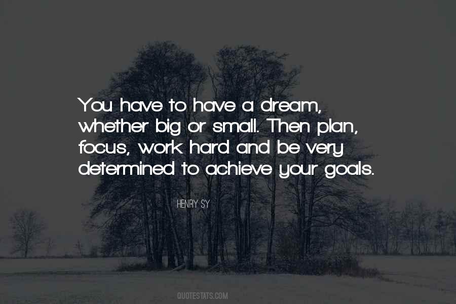 Dream Work Hard Quotes #929531