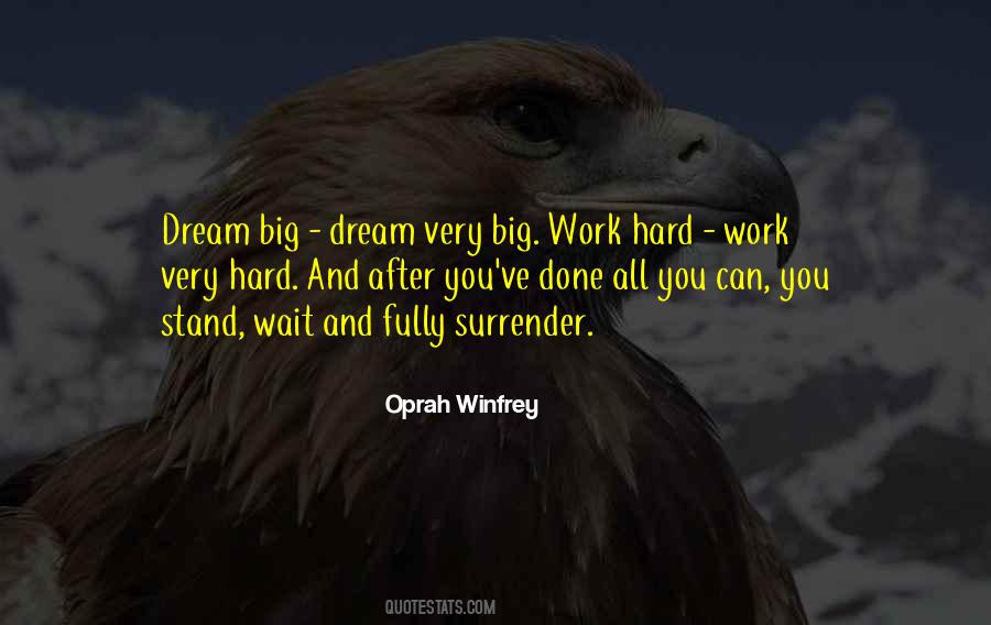 Dream Work Hard Quotes #941172