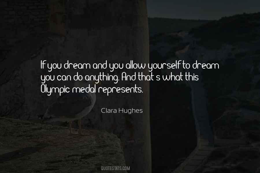 Dream You Quotes #1798971