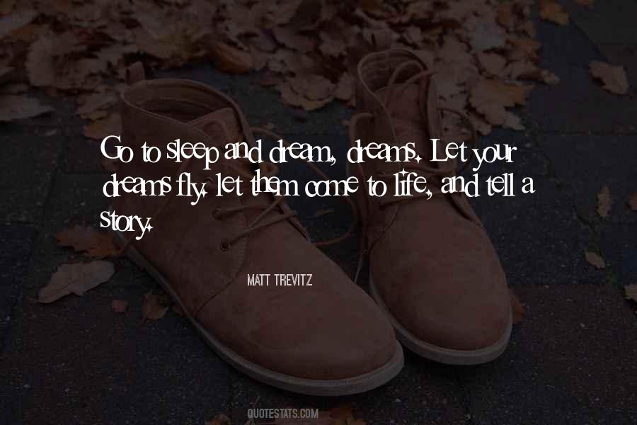 Dream Your Life Quotes #262682