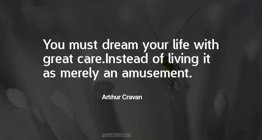 Dream Your Life Quotes #738316