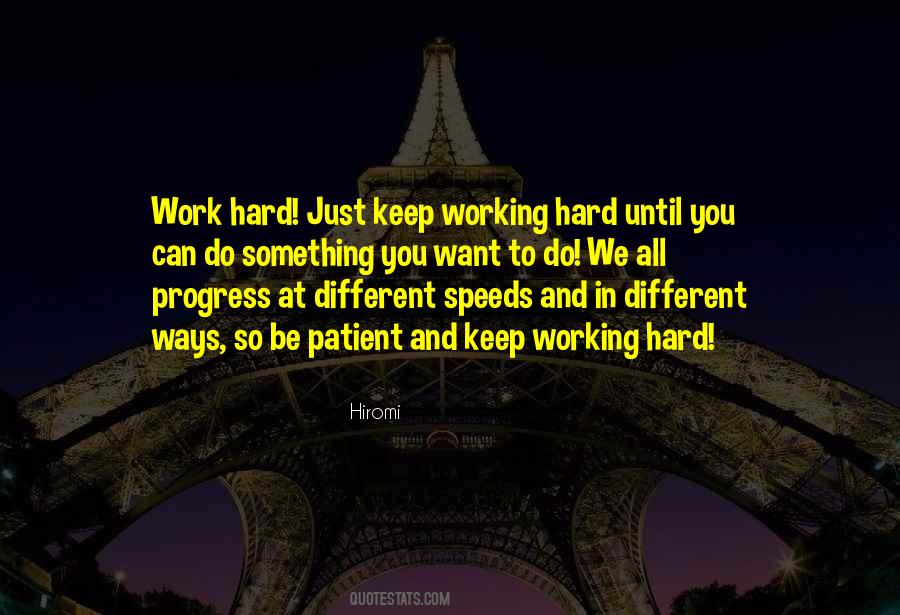 Work Until You Quotes #1306497