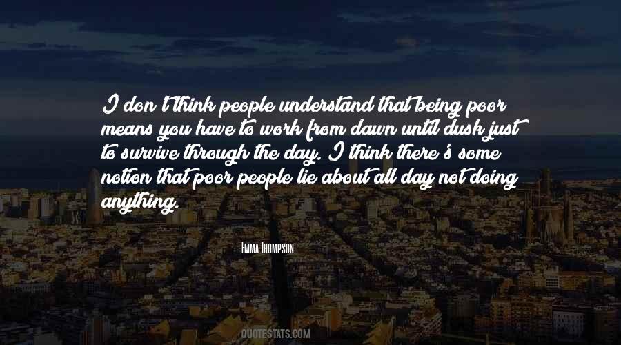 Work Until You Quotes #1413220