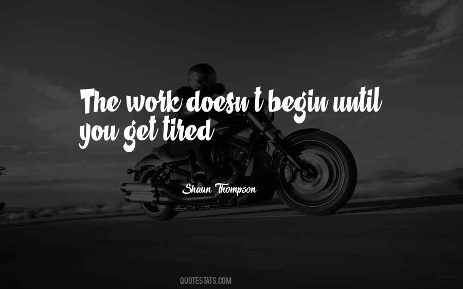 Work Until You Quotes #1678140