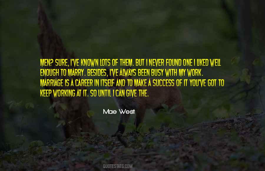 Work Until You Quotes #492343