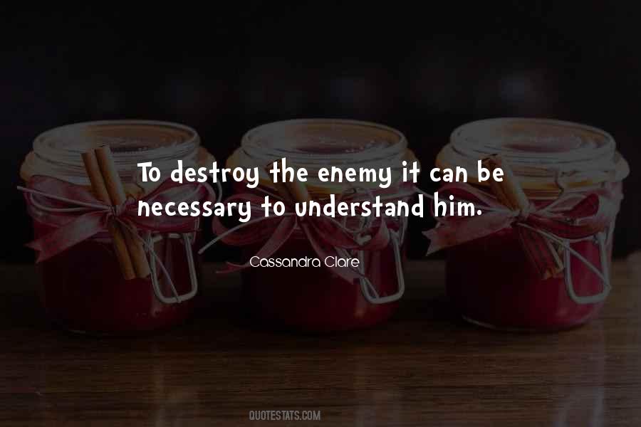 Enemy Destroy Quotes #1321264