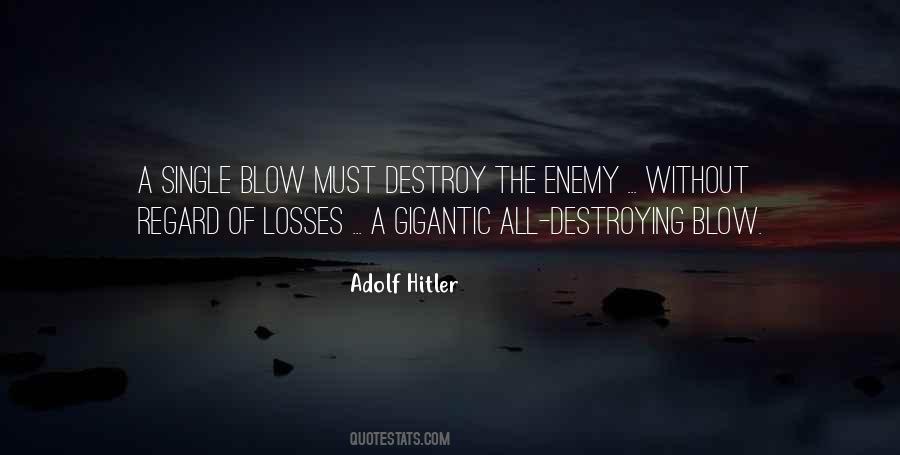 Enemy Destroy Quotes #1643388