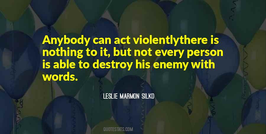 Enemy Destroy Quotes #284561