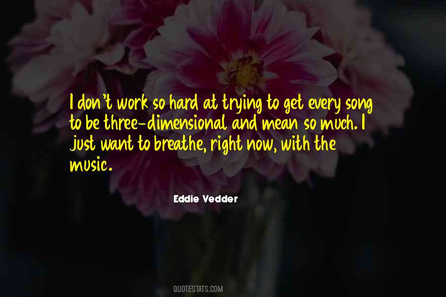 I Breathe Music Quotes #1023591