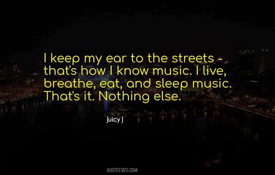 I Breathe Music Quotes #1333753