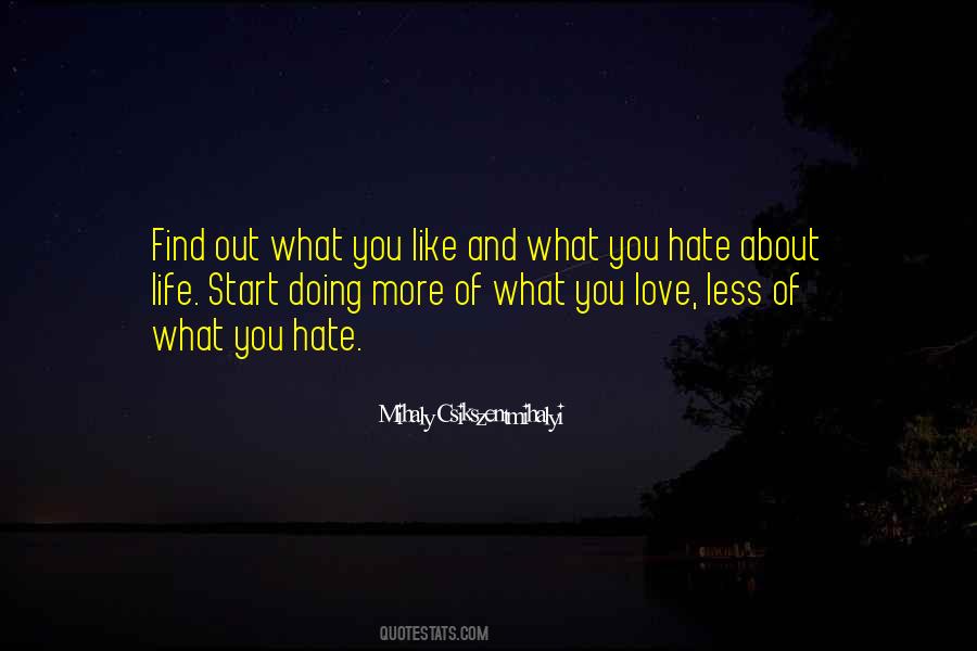 Hate Less Love More Quotes #1160314