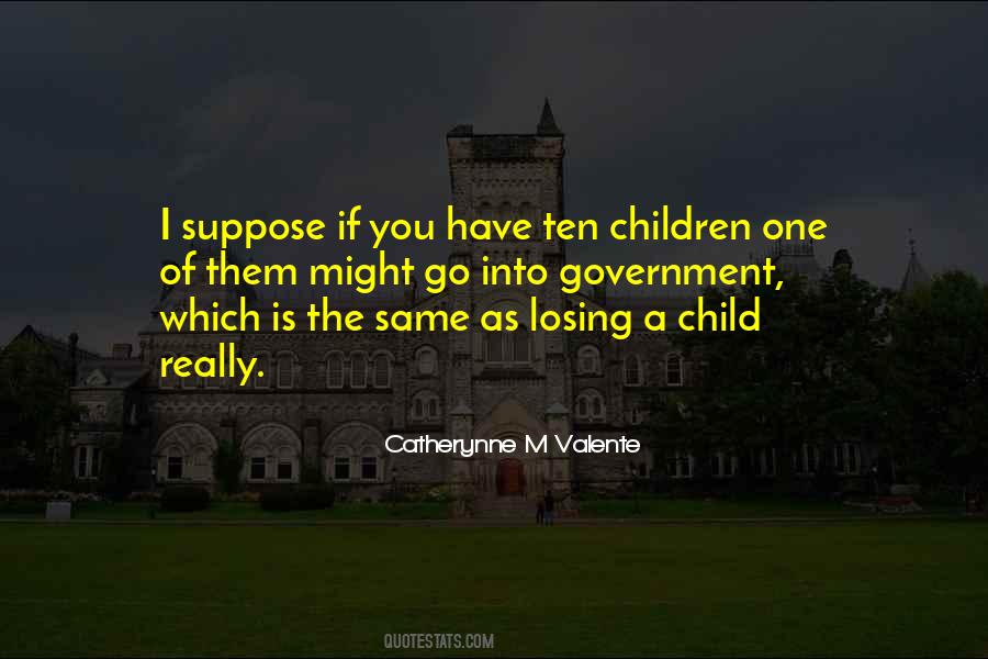 Losing My Child Quotes #1174949