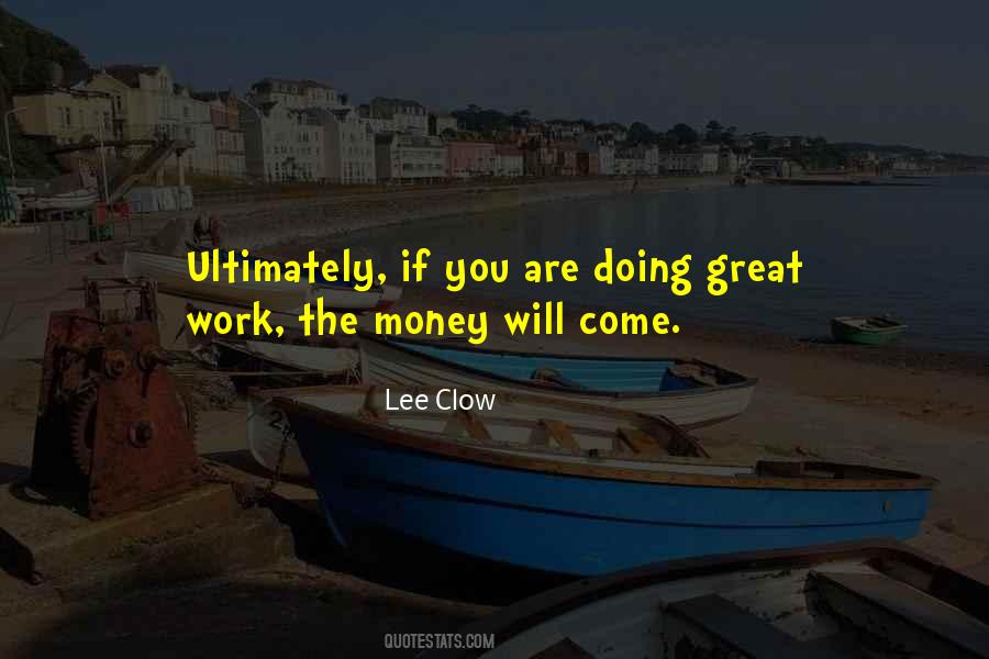 You Are Doing Great Work Quotes #497091