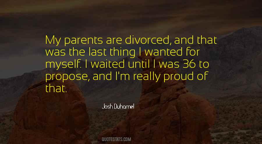 Parents Proud Quotes #1709771