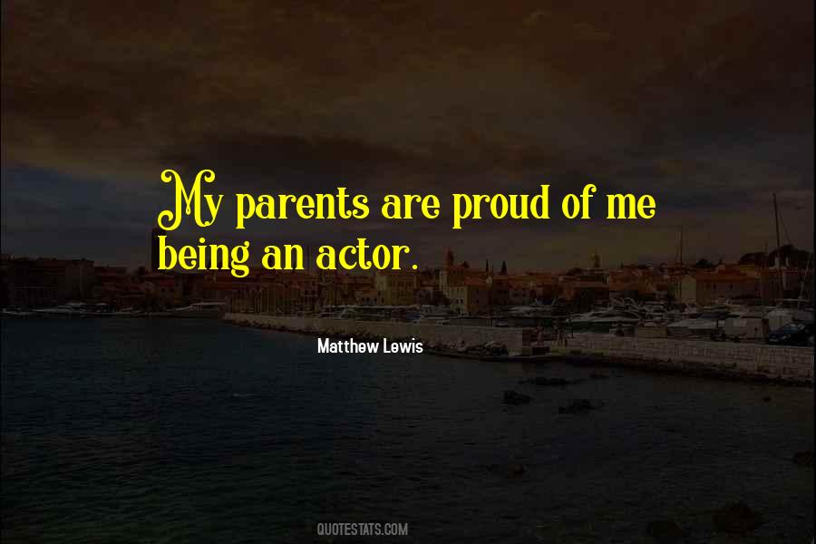 Parents Proud Quotes #1859261