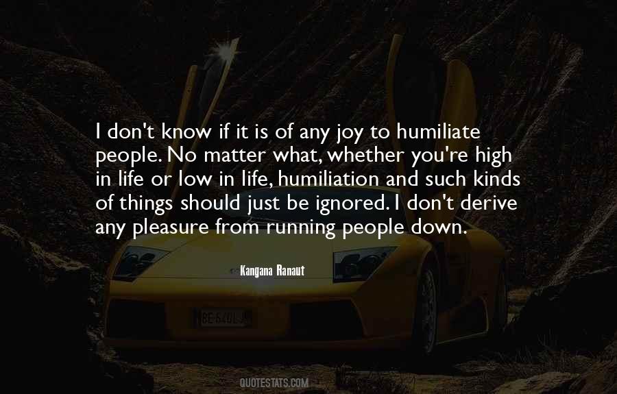 Low In Life Quotes #661204