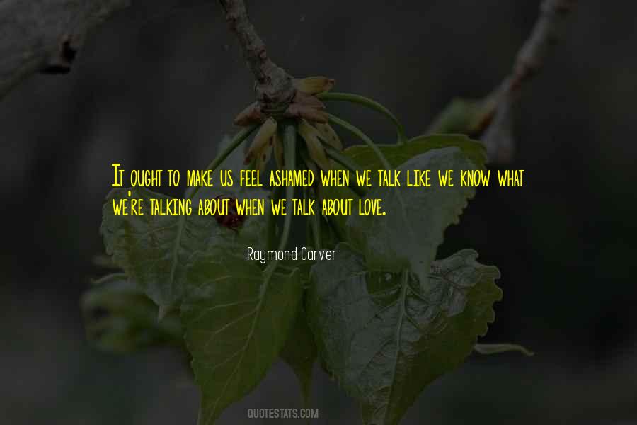 Feel Ashamed Quotes #1250946
