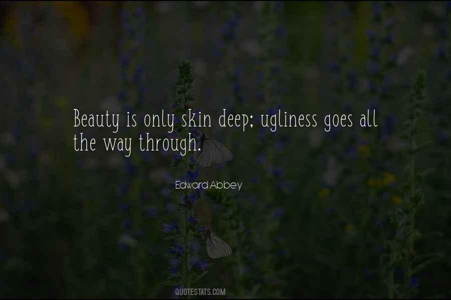 Beauty Is More Than Skin Deep Quotes #624816
