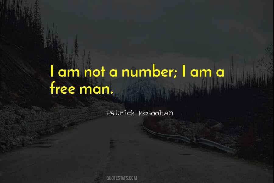 I Am Not A Number I Am A Free Man Quotes #885648
