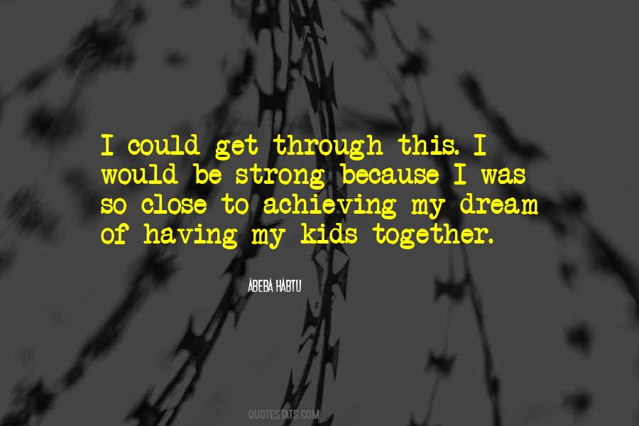 Dreams Achieving Quotes #1832118