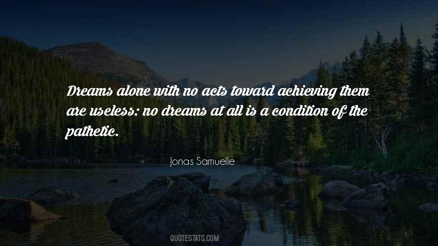 Dreams Achieving Quotes #973651