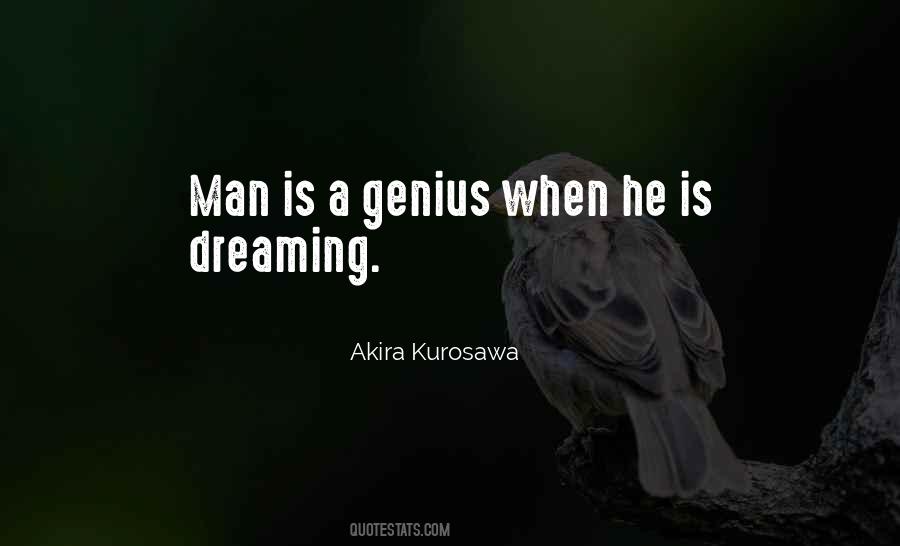 Dreams Akira Kurosawa Quotes #378508
