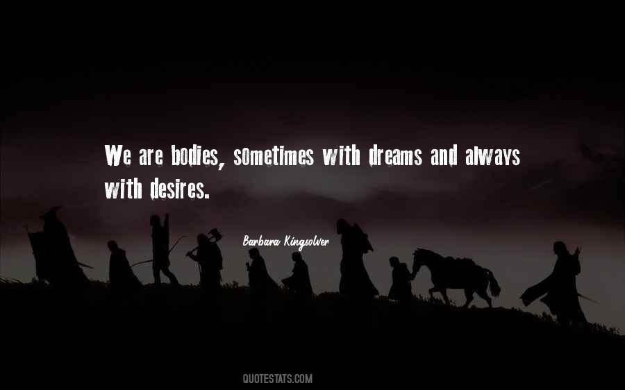 Dreams And Desires Quotes #1010095